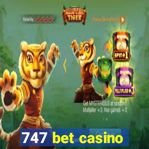 747 bet casino